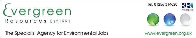 Environment UK Evergreen Resources Environmental Recruitment Environmental Jobs Environmental Vacancies Environmental Careers Environmental Employment EIA Jobs Asbestos Job Environment UK Evergreen Resources Environmental Recruitment Environmental Jobs Environmental Vacancies Environmental Careers Environmental Employment EIA Jobs Asbestos Job